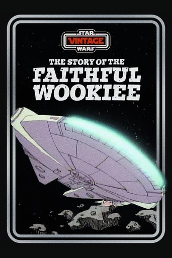 Poster of The Story of the Faithful Wookiee
