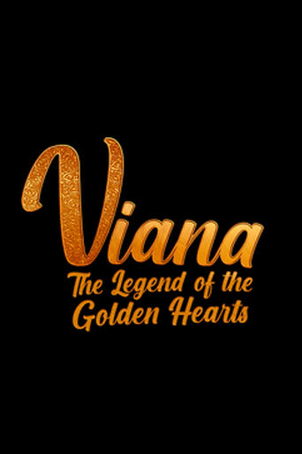 Poster of Viana - The Legend of the Golden Hearts