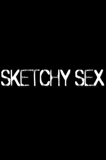 Poster of Sketchy Sex