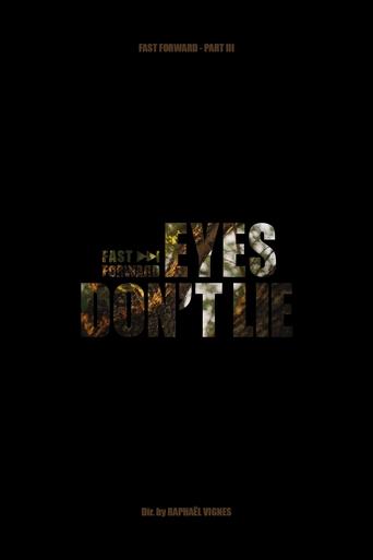 Poster of Eyes don't Lie - Fast Forward Pt.3