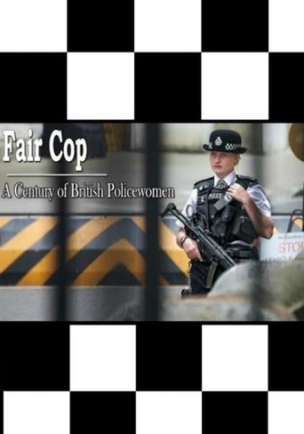 Poster of Fair Cop: A Century of British Policewomen