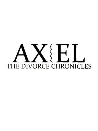 Poster of Axel: The Divorce Chronicles