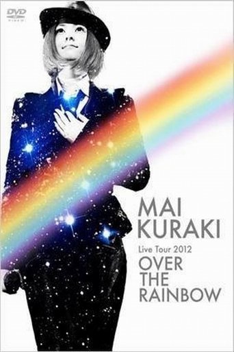 Poster of Mai Kuraki Live Tour 2012 OVER THE RAINBOW