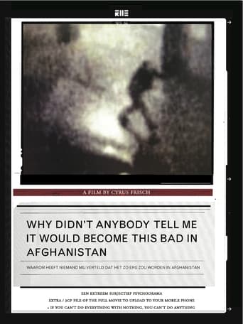 Poster of Why Didn't Anybody Tell Me It Would Become This Bad in Afghanistan