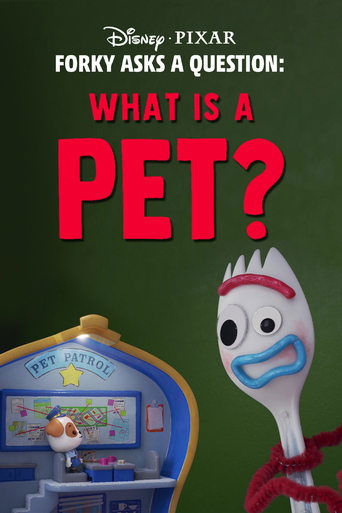 Poster of Forky Asks a Question: What Is a Pet?