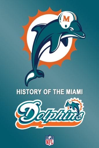 Poster of History of the Miami Dolphins