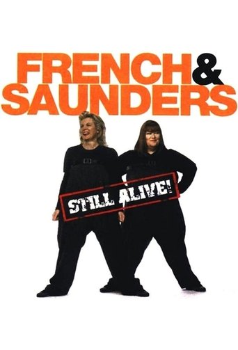 Poster of French and Saunders: Still Alive