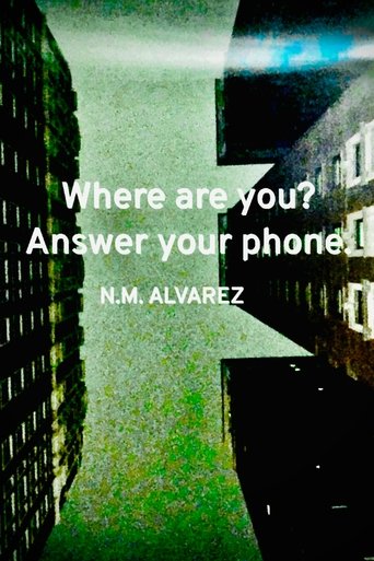 Poster of Where are you? Answer your phone.