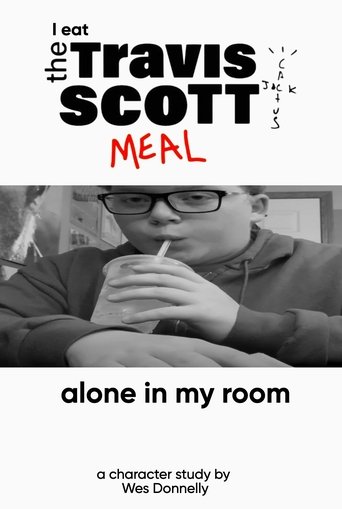 Poster of I Eat the Travis Scott Meal Alone in My Room