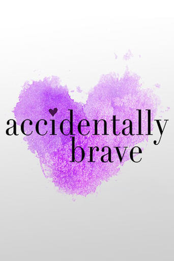 Poster of Accidentally Brave