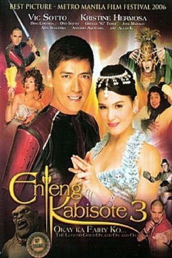 Poster of Enteng Kabisote 3: Okay ka, Fairy ko... The Legend Goes on and on and On