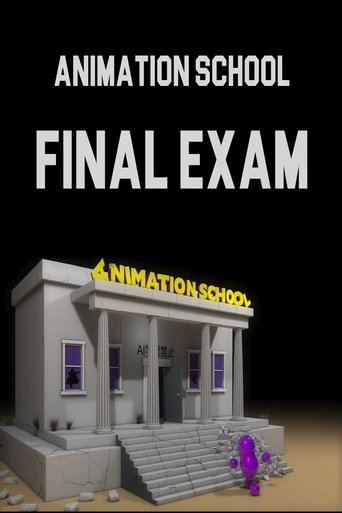 Poster of Animation School FINAL EXAM