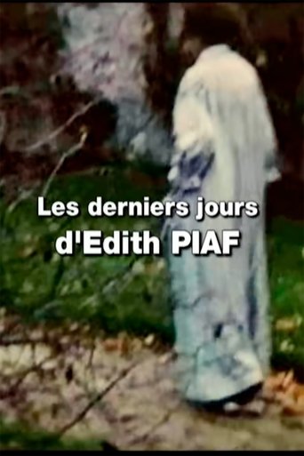 Poster of The Last Days of an Icon: Edith Piaf
