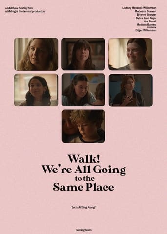 Poster of Walk! We're All Going to the Same Place