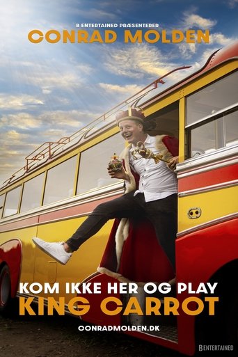 Poster of Conrad Molden: Kom ikke her og play King Carrot