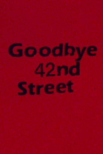 Poster of Goodbye 42nd Street