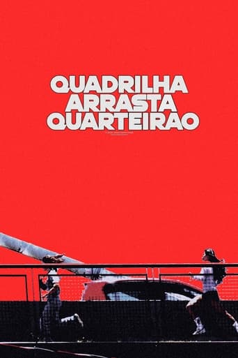 Poster of Quadrilha Arrasta-Quarteirão