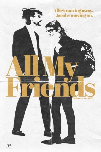 All My Friends Poster of All My Friends