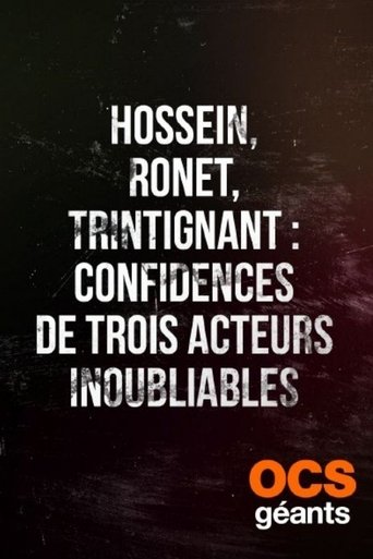 Poster of Hossein, Ronet, Trintignant : Confidences de trois acteurs inoubliables