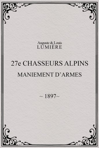 Poster of 27ème chasseurs alpins : maniement d’armes