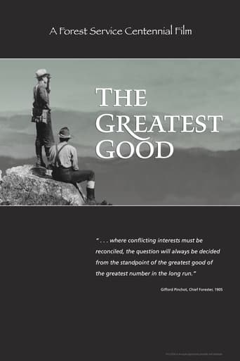 Poster of The Greatest Good: A Forest Service Centennial Film