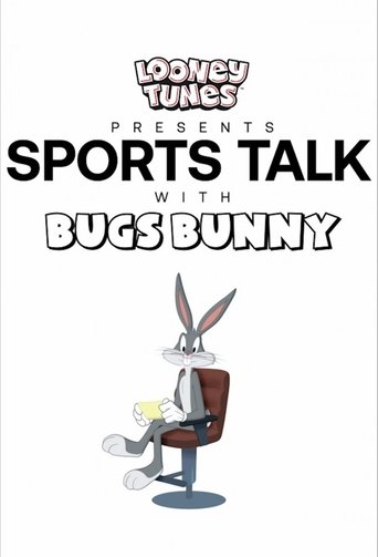 Poster of Looney Tunes Presents: Sports Talk With Bugs Bunny