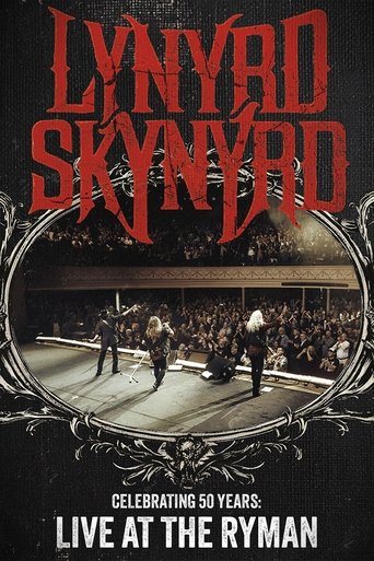 Poster of Lynyrd Skynyrd: Celebrating 50 Years Live at the Ryman