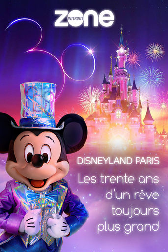 Poster of Disneyland Paris : Les trente ans d'un rêve toujours plus grand