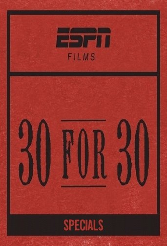 Portrait for 30 for 30 - Specials