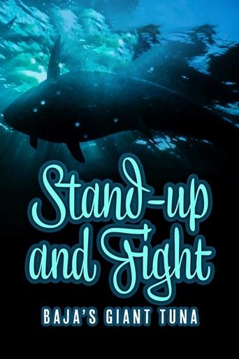 Poster of Stand Up and Fight: Baja's Giant Tuna