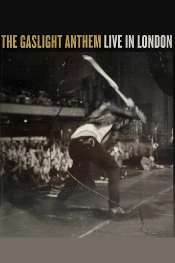 Poster of The Gaslight Anthem: Live in London