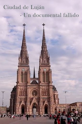 Poster of Ciudad de Lujan - (Un documental fallido)