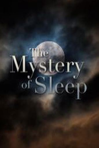 Poster of The Mystery of Sleep