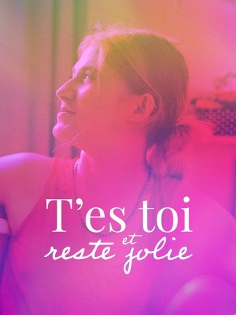 Poster of T'es toi et reste jolie