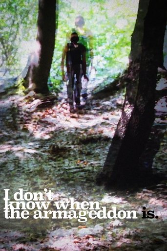 Poster of I Don't Know When The Armageddon Is