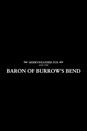 Poster of Merryweather Fox and the Baron of Burrow's Bend