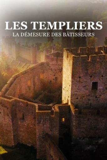 Poster of Les templiers, la démesure des Batisseurs