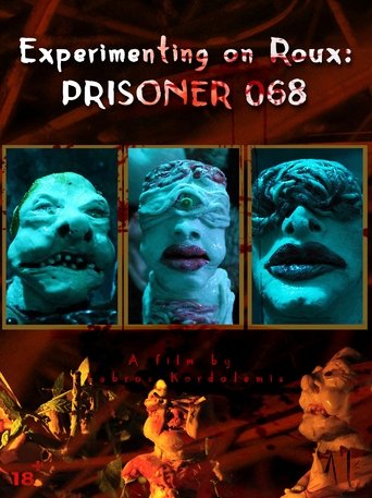 Poster of Experimenting on Roux: Prisoner 068