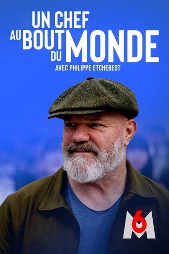 Poster of Un chef au bout du monde avec Philippe Etchebest