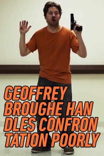 Poster of Geoffrey Broughe Handles Confrontation Poorly