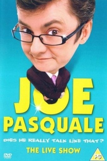 Poster of Joe Pasquale: Does He Really Talk Like That? The Live Show
