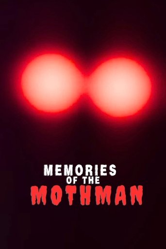 Memories of the Mothman Poster of Memories of the Mothman