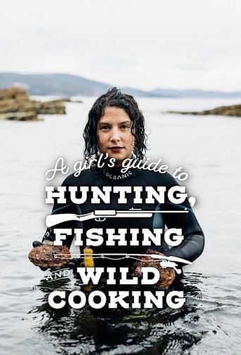 Poster of A Girl's Guide to Hunting, Fishing and Wild Cooking