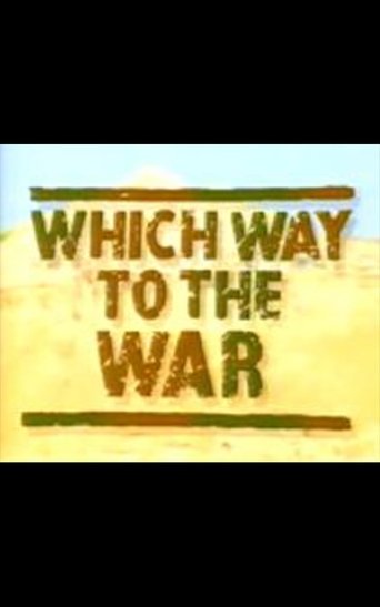 Poster of Which Way to the War