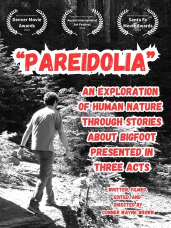 Poster of Pareidolia: An Exploration of Human Nature Through Stories About Bigfoot, Presented in Three Acts