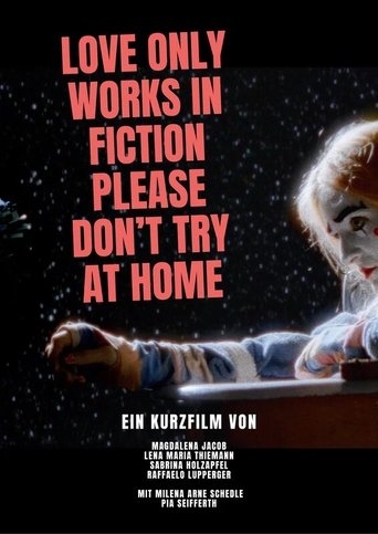 Poster of Love only works in fiction, please don't try at home