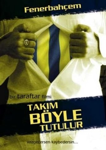 Takım Böyle Tutulur Poster of Takım Böyle Tutulur