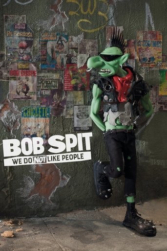 Poster of Bob Spit: We Do Not Like People