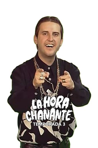 Portrait for La Hora Chanante - Season 3