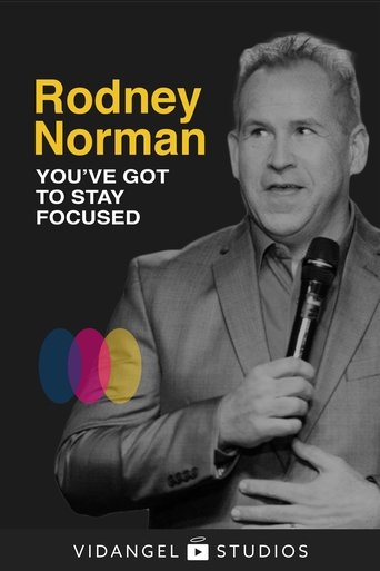 Poster of Rodney Norman: You've Got to Stay Focused